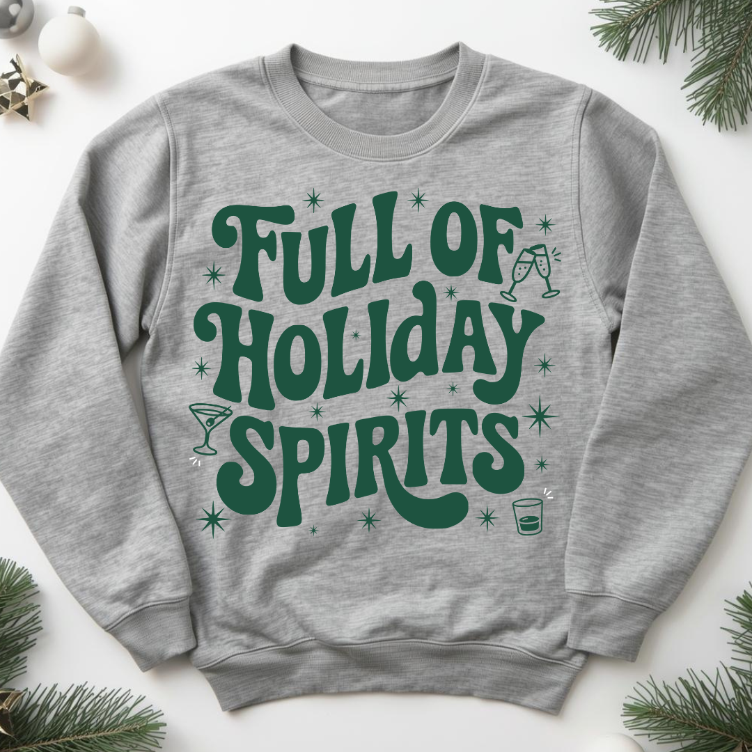Full of Holiday Spirit Green