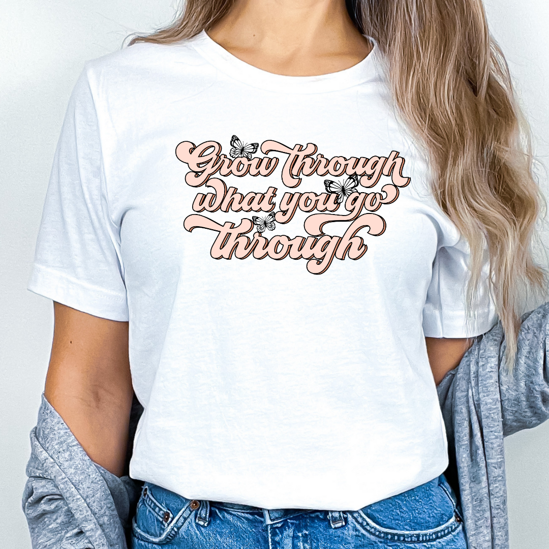 Grow Through what You Go Through Butterflies