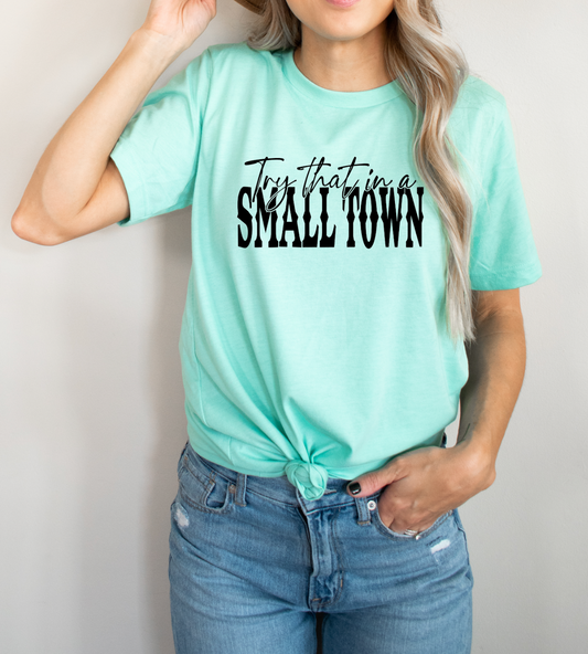 Script Try that in a Small Town