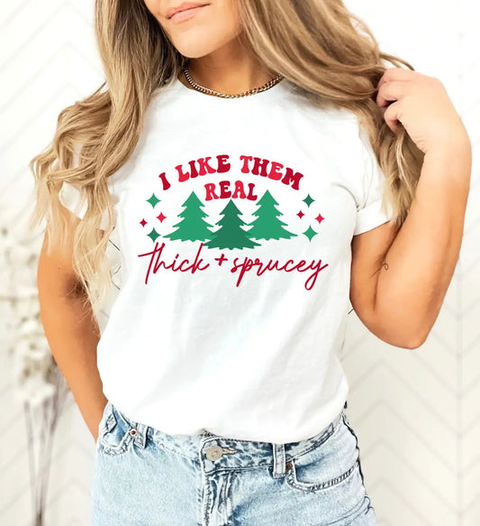 Thick and Sprucey